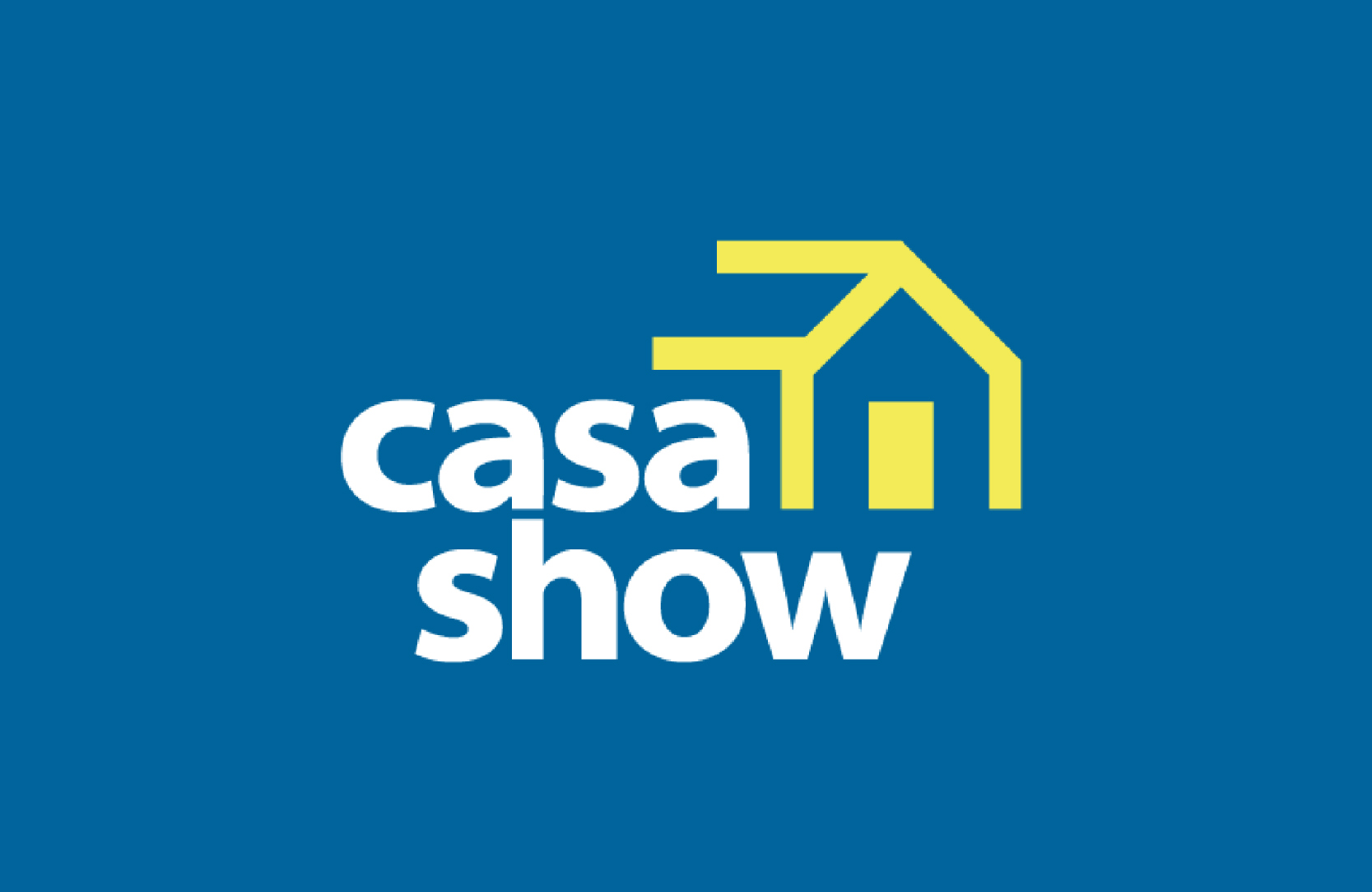 Casa Show